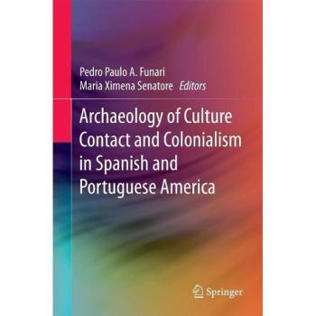 Vitalsource Technologies, Inc. Archaeology Of Culture Contact And Colonialism In Spanish And Portugues