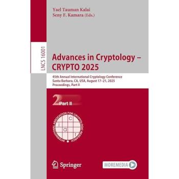 Advances in Cryptology – CRYPTO 2025
