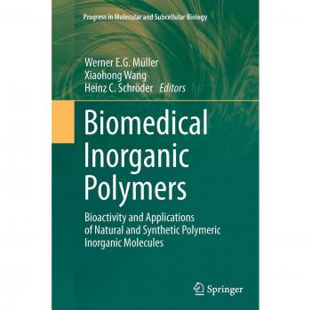 Biomedical Inorganic Polymers: Bioactivity and Applications of Natural and Synthetic Polymeric Inorganic Molecules