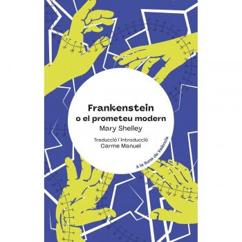 Frankenstein, o el Prometeu modern.
