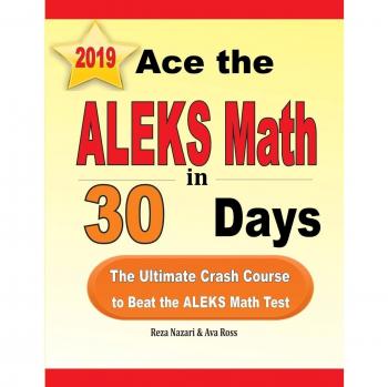 Ace the ALEKS Math in 30 Days: The Ultimate Crash Course to Beat the ALEKS Math Test