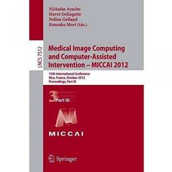 Medical Image Computing and Computer-Assisted Intervention -