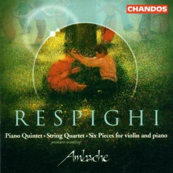 Quintette piano/Quatuor à cordes (Ré mineur) – 6 pièces violon‑piano – Respighi