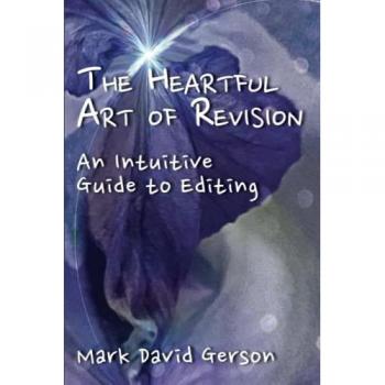 The Heartful Art of Revision