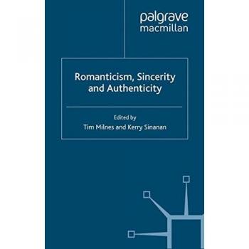 Romanticism sincerity and authenticity