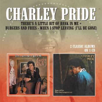 There's a Little Bit of Hank in Me / Burgers by PRIDE,CHARLEY [Audio CD]