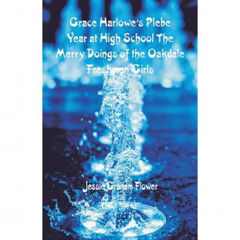 Grace Harlowe's Plebe Year at High School