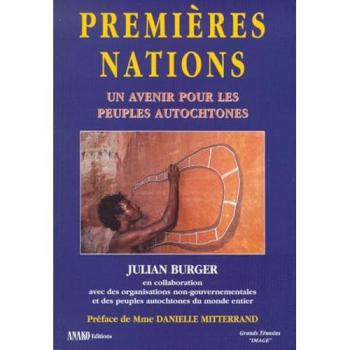 Premières nations : un avenir pour les peuples autochtones Julian Berger Anako
