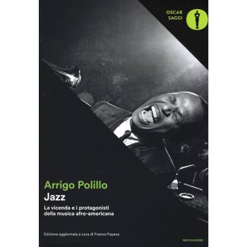 Jazz. La vicenda e i protagonisti della musica afro-americana. Ediz. ampliata