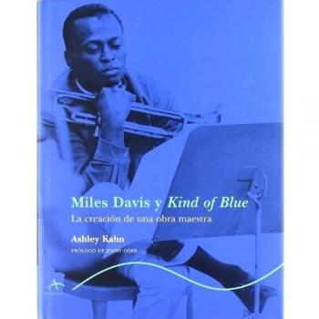 Miles Davis y Kind of Blue