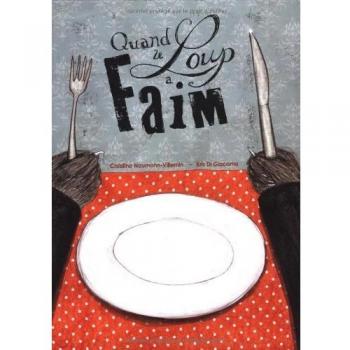quand le loup a faim