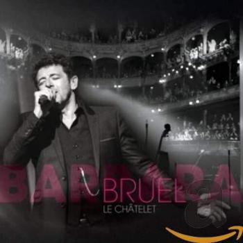 Bruel Barbara Live au Châtelet BLU RAY+2CD