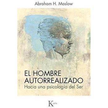 El hombre autorrealizado: Hacia una psicología del Ser (Tapa blanda).