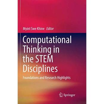 Computational Thinking in the STEM Disciplines: Foundations and Research Highlights