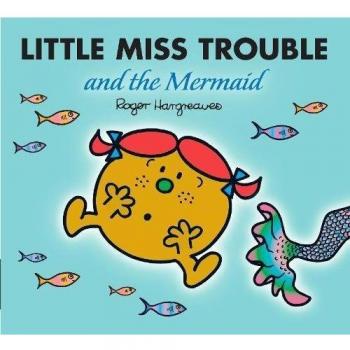 Hargreaves, R: Little Miss Trouble and the Mermaid