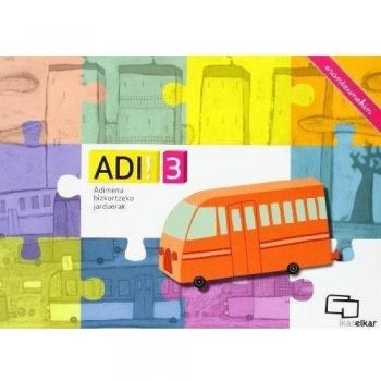 ADI! 3. Adimena bizkortzeko jarduerak (erantzunekin) (Tapa blanda).