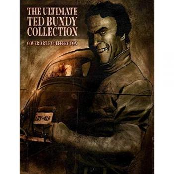 THE ULTIMATE TED BUNDY COLLECTION