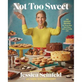 Not Too Sweet, by Jessica Seinfeld