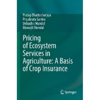Pricing of Ecosystem Services in Agriculture: A Basis of Crop Insurance