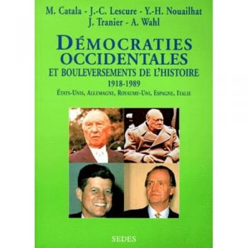Democraties Occidentales Et Bouleversements De L'histoire 1918-1989