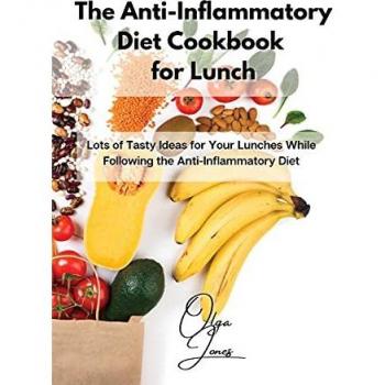 Jones, Olga: The Anti-Inflammatory Diet Cookbook for Lunch
