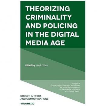 Theorizing Criminality and Policing in the Digital Media Age