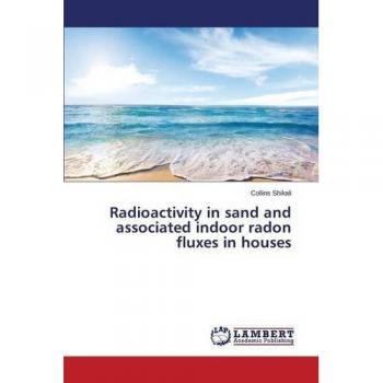 Radioactivity in sand and associated indoor radon fluxes in houses