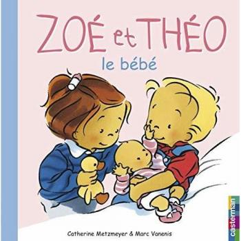 Zoe ET Theo, Le Bebe
