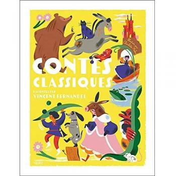 Les contes classiques racontés par Vincent Fernandel