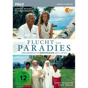 Flucht ins Paradies / Der komplette Abenteuer-Dreiteiler mit Starbesetzung
