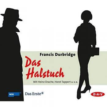 Francis Durbridge Das Halstuch: Hörspiel, 3 Audio-Cds