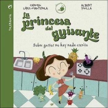 La princesa del guisante: Sobre gustos no hay nada escrito (Tapa dura).