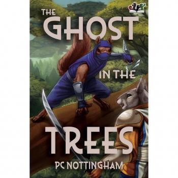 The Ghost in the Trees (Gnaverworld: Ghosts and Iron #1)