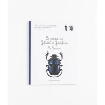 Le jardin de Juliette et Joséphine : le Bousier
