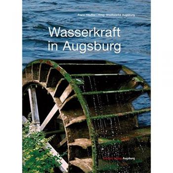 Wasserkraft in Augsburg