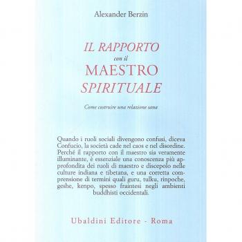 Il rapporto con il maestro spirituale. Come costruire una relazione sana