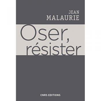 Oser, Résister