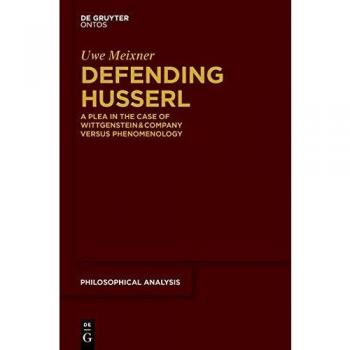 Walter Degruyter, Inc. Defending Husserl