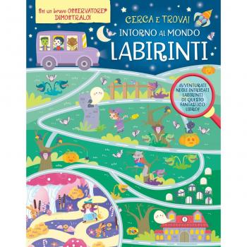 Intorno al mondo. Labirinti