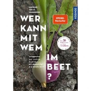 Ortrud Grieb Wer Kann Mit Wem Im Beet?: Die Besten Partner
