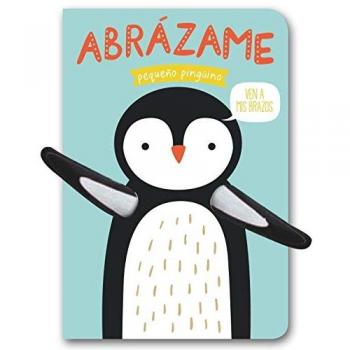 ABRAZAME PEQUEÑO PINGÜINO