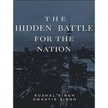 Singh, Kushal: The Hidden Battle for the Nation