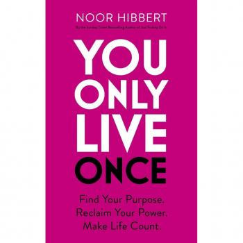Noor Hibbert You Only Live Once