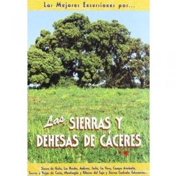 Las sierras y dehesas de Cáceres