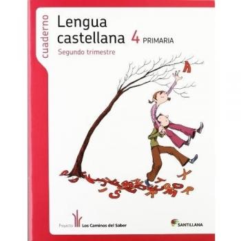 Cuaderno lengua 4 primaria 2 trim los caminos del saber.