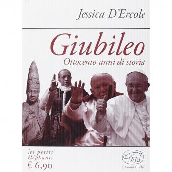 Giubileo. Ottocento anni di storia