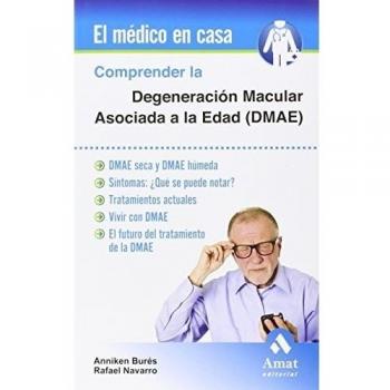 Comprender la degeneración macular asociada a la e (Tapa blanda).