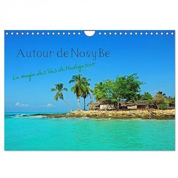 Le Gac, Hervé: Autour de Nosy Be (Calendrier mural 2025 DIN A4 vertical), CALVENDO calendrier mensuel