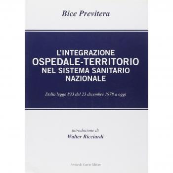 L'integrazione ospedale-territorio nel sistema sanitario nazionale. Dalla legge 833 del 23 dicembre 1978 a oggi