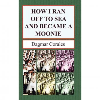 How I Ran Off to Sea and Became a Moonie